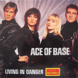 Living in danger - Ace of Base