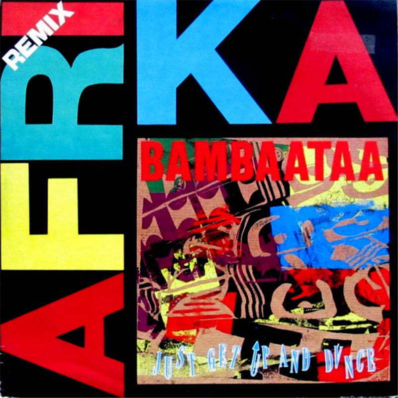 Just get up and dance (Remix) - Afrika Bambaata