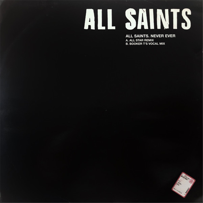 Never ever - All Saints