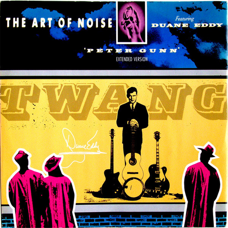 Peter Gunn (Extended Version) - Art of Noise The featuring Duane Eddy