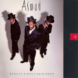 Beauty's only skin deep - Aswad