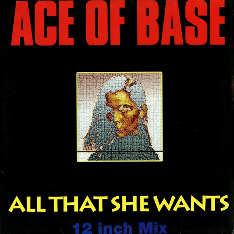 All that she wants - Ace of Base