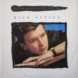 Never Gonna Give You Up - Astley Rick