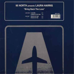 Bring back the love - 95 North Feat. Laura  Harris