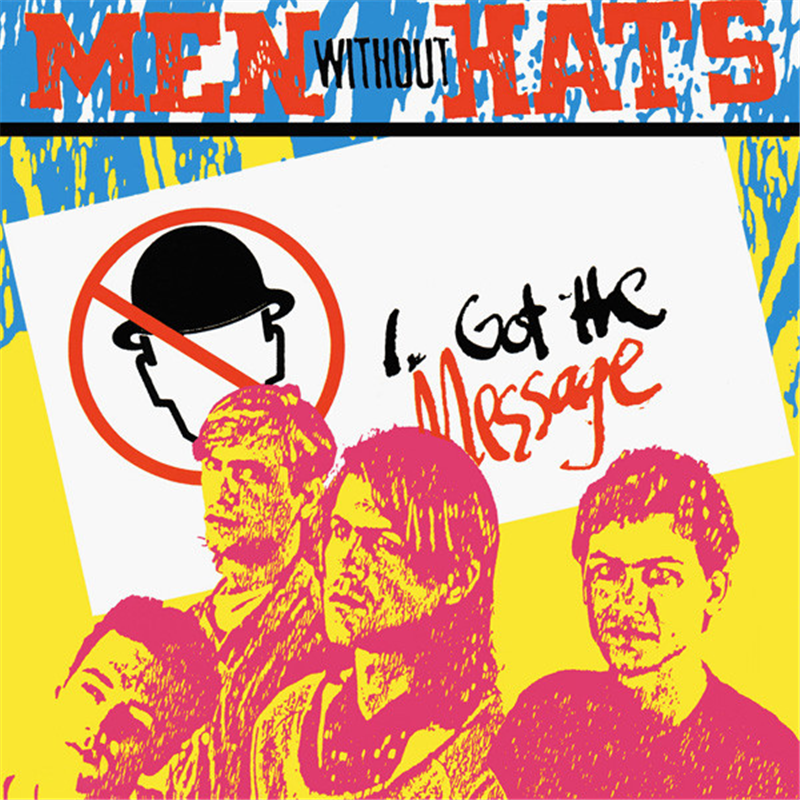 I got the message - Men without hats