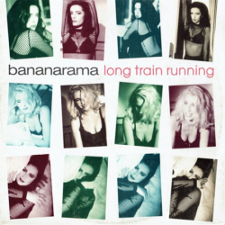 Long train running - Bananarama