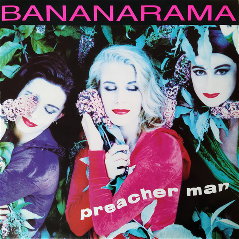 Preacher man - Bananarama