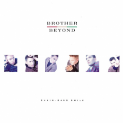 Chain gang smile - Brother Beyond The