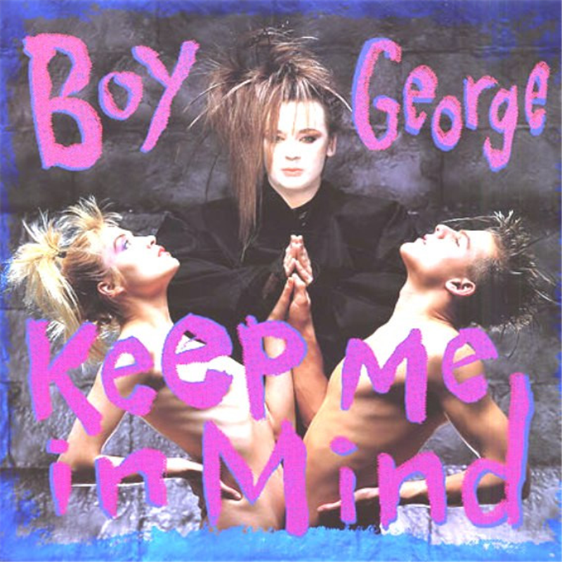 Keep me in mind - Boy George