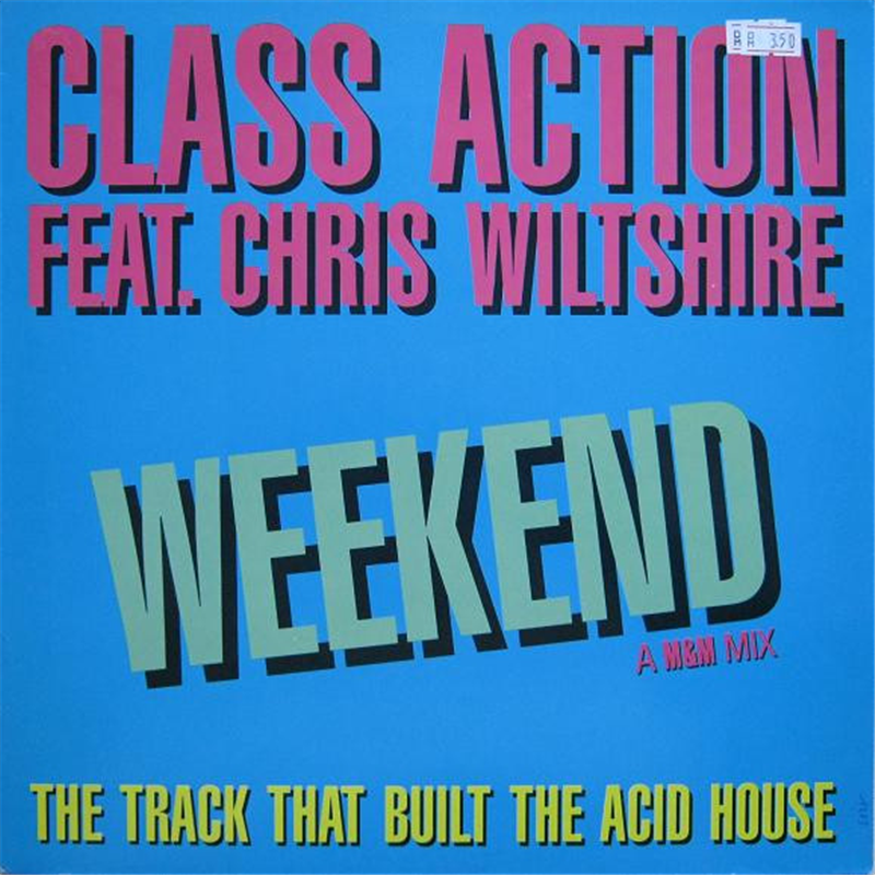 Weekend - Class Action feat. Chris Wiltshire