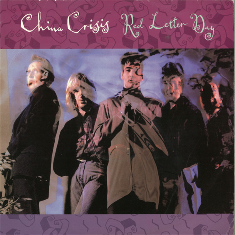 Red Letter Day - China Crisis