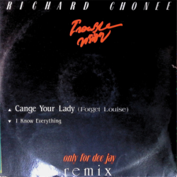 Change Your Lady (Forget Louise) - Chonee Richard