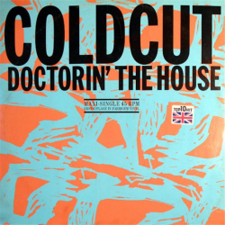 Doctorin' the house - Coldcut