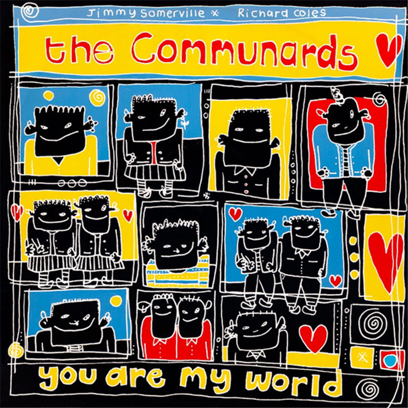 You are my world (Remix 87) - Communards The