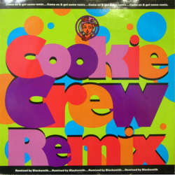 Come on and get some (Remix) - Cookie Crew