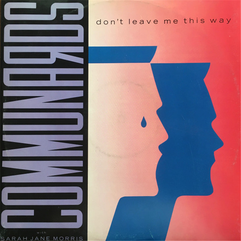 Don't leave me this way - Communards The