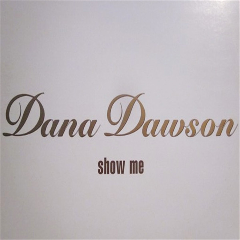 Show me - Dawson Dana