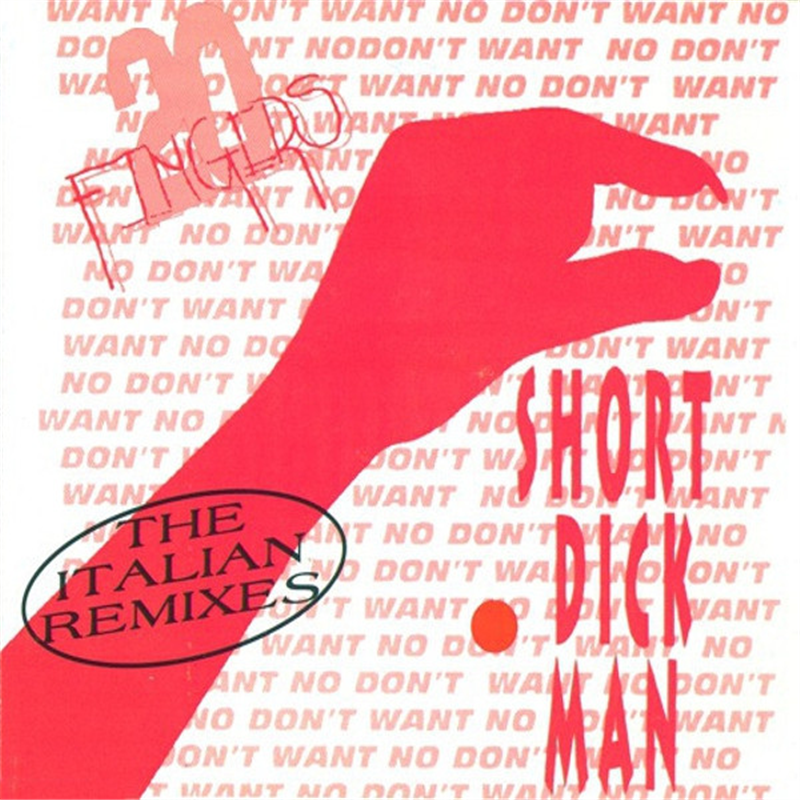 Short Dick Man (The Italian Remixes) - 20 Fingers