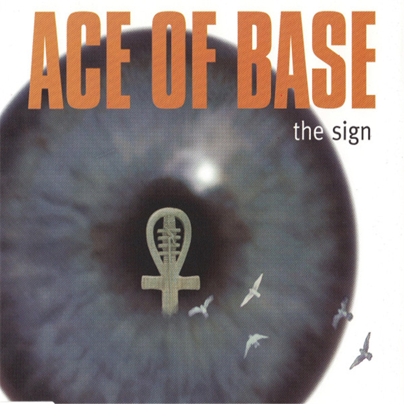 The Sign - Ace of Base