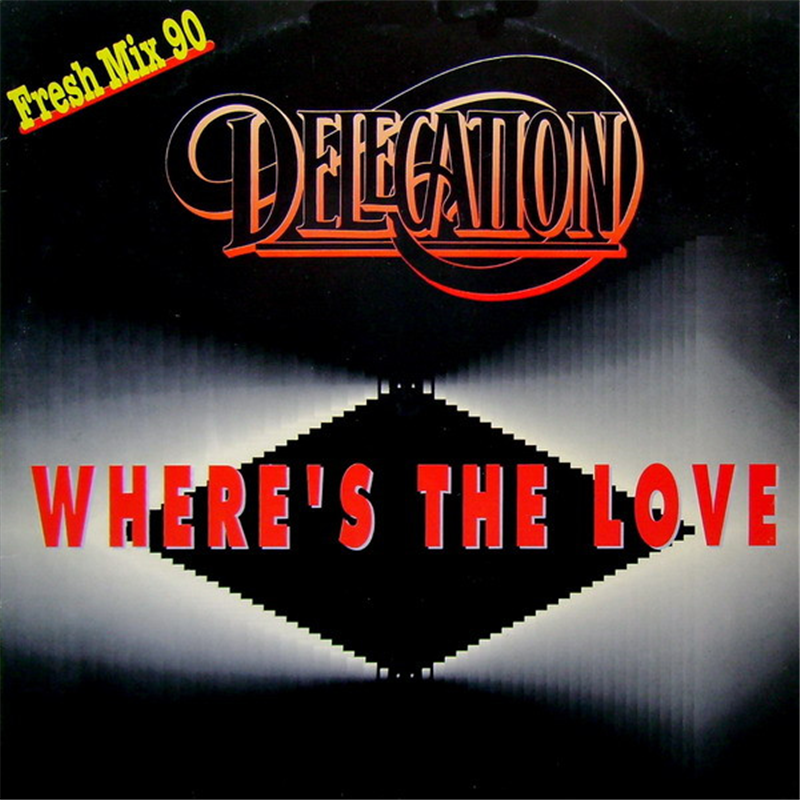 Where's the love (Fresh Mix 90) - Delegation