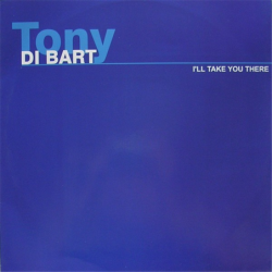 I'll take you there - Di Bart Tony