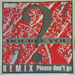 Please don't go REMIX - Double You