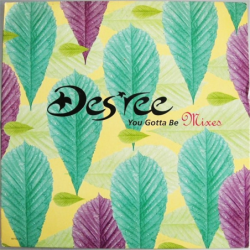 You gotta be - Mixes - Des'ree