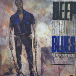 Deep South Blues - Mississippi Moons The