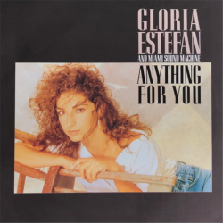 Anything for you - Estefan Gloria