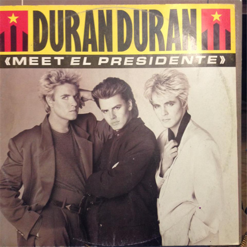 Meet el presidente - Duran Duran