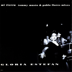 Mi Tierra (Tommy Musto & Pablo Flores Mixes) - Estefan Gloria