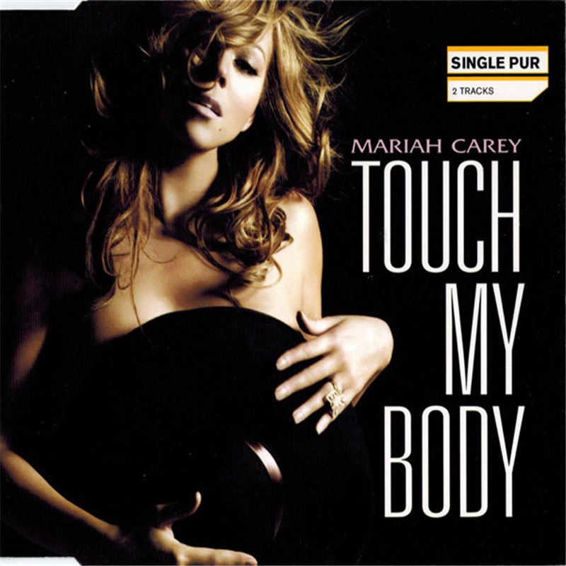 Touch my body - Carey Mariah