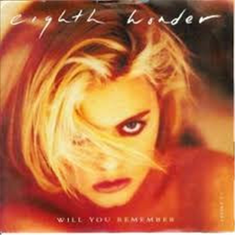 Will you remember - Eighth Wonder