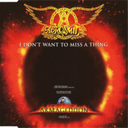 I don't want to miss a thing - Aerosmith