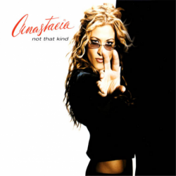 Not that kind - Anastacia