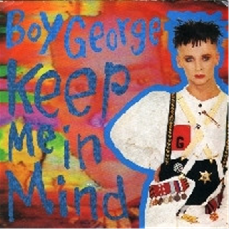 Keep me in mind - Boy George