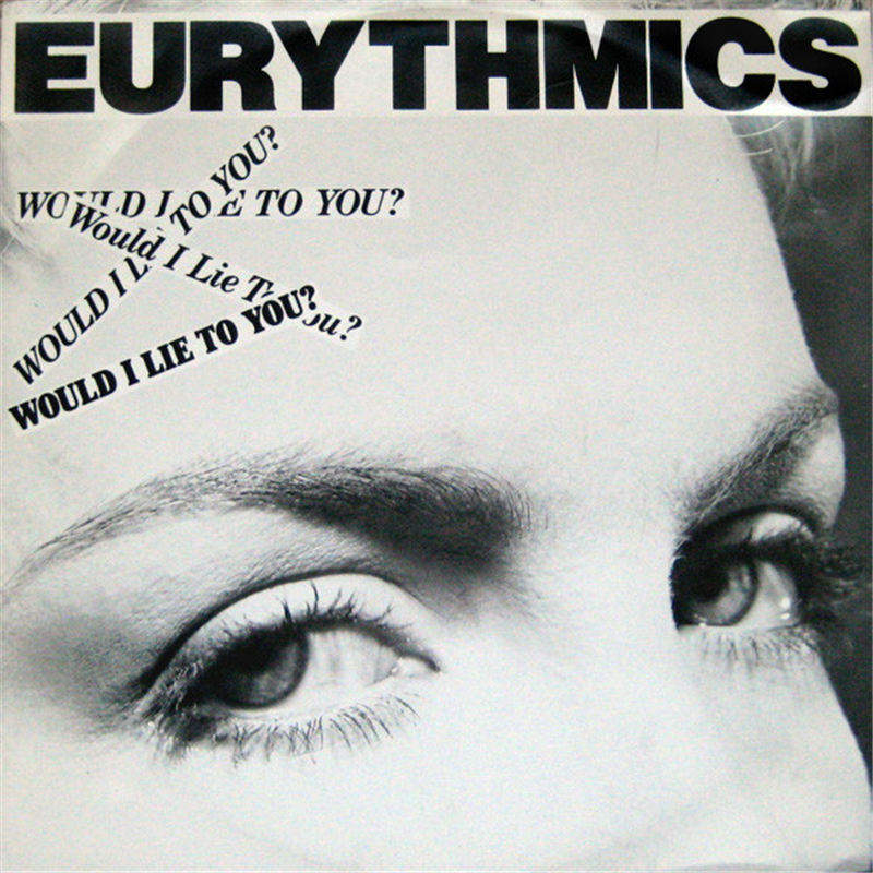 Would I like to you? - Eurythmics