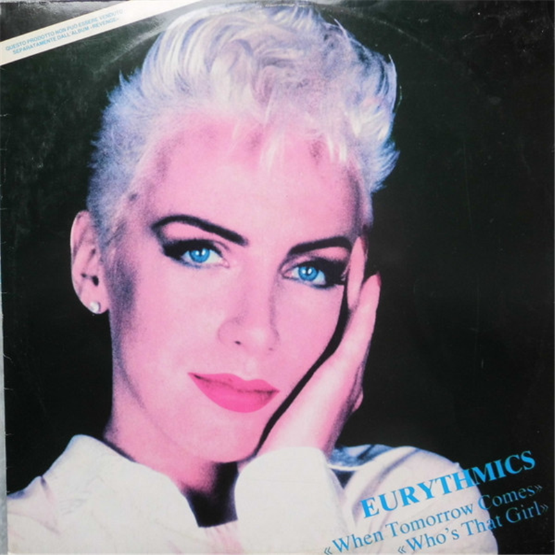 When tomorrow comes / Who's that girl - Eurythmics