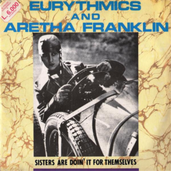 Sisters are doin' it for themselves - Eurythmics and Aretha Franklin