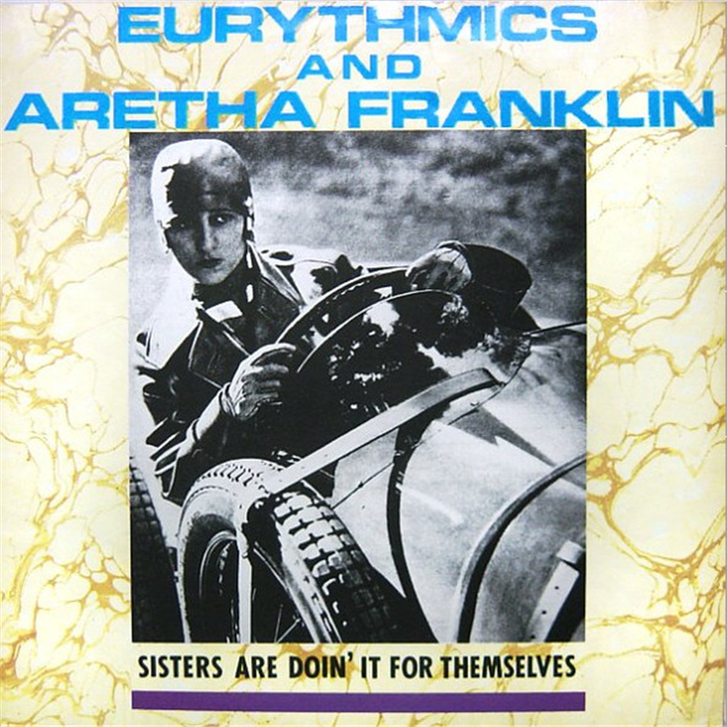 Sisters are doin' it for themselves - Eurythmics and Aretha Franklin