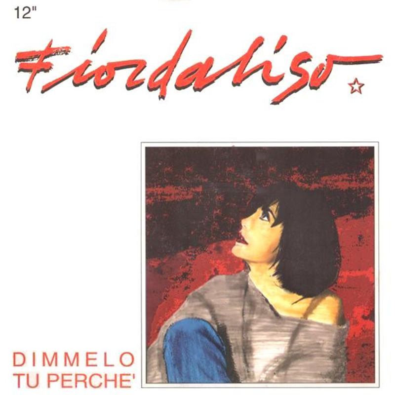 Dimmelo tu perche' - Fiordaliso